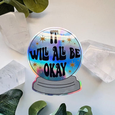 New! It Will All Be OK Sticker - Case of 12